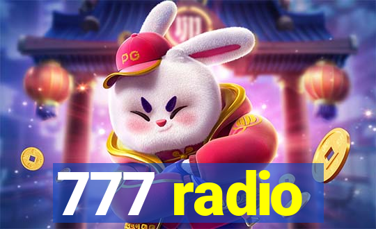 777 radio