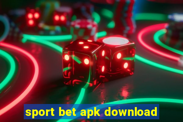 sport bet apk download