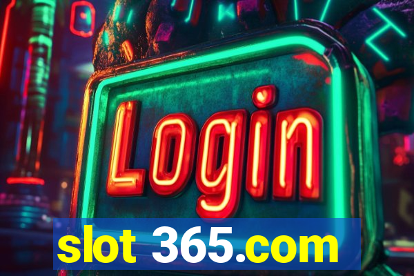 slot 365.com