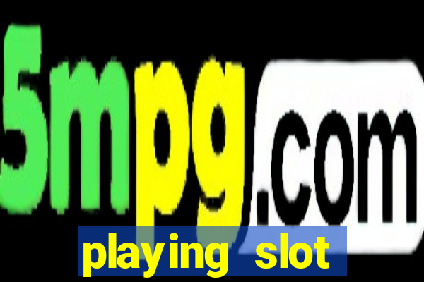 playing slot machines online