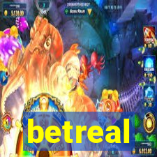 betreal