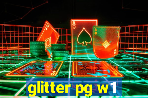 glitter pg w1