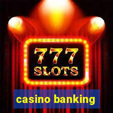 casino banking