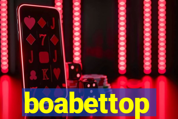 boabettop