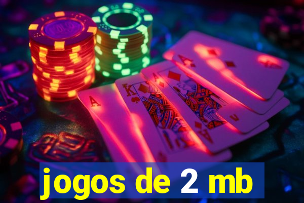 jogos de 2 mb