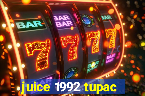 juice 1992 tupac