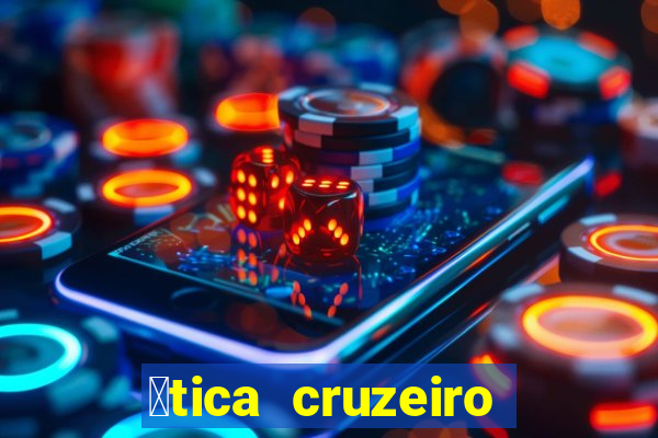 贸tica cruzeiro vila formosa