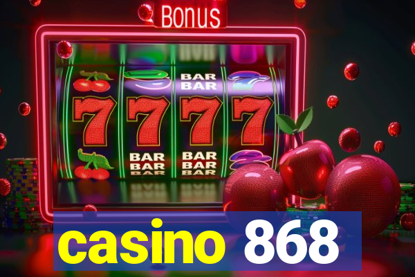 casino 868