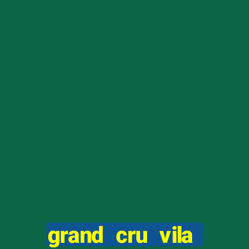 grand cru vila nova conceição