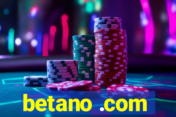 betano .com