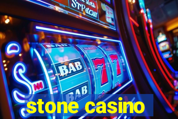 stone casino