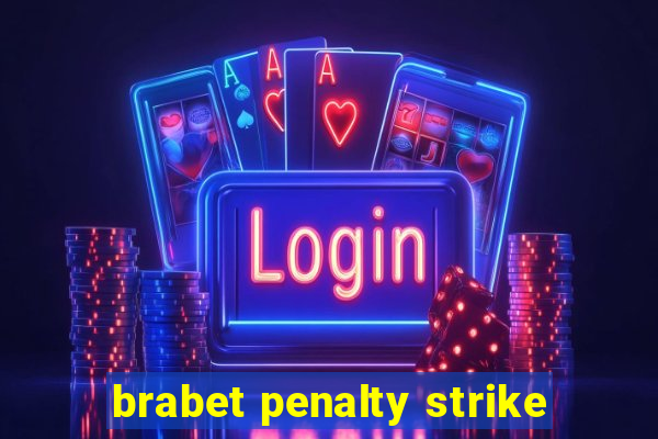 brabet penalty strike