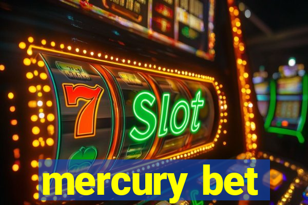 mercury bet