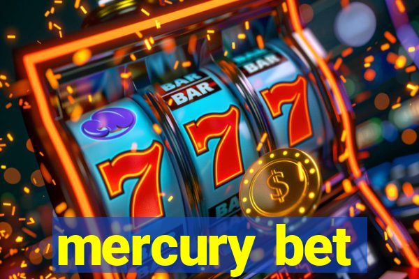 mercury bet