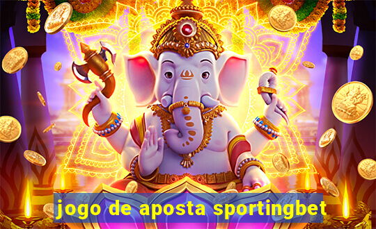 jogo de aposta sportingbet