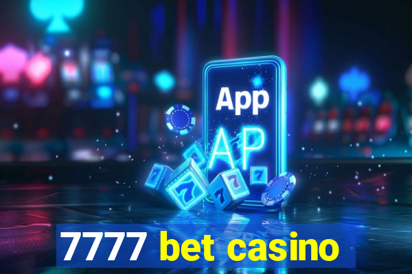 7777 bet casino