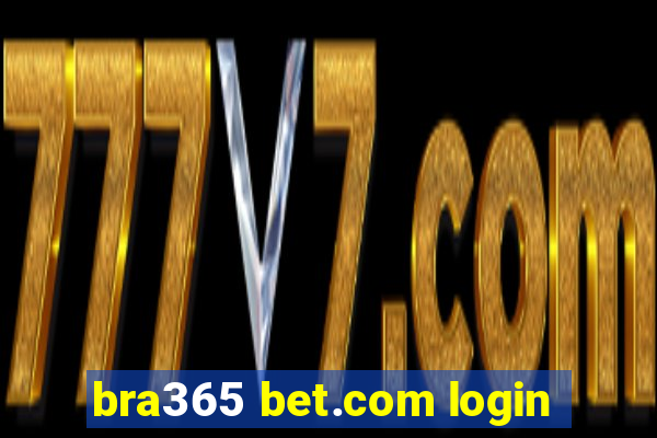 bra365 bet.com login