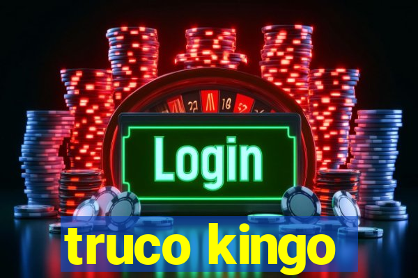 truco kingo