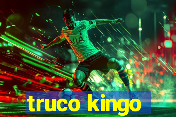 truco kingo