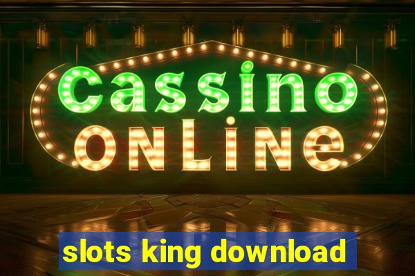 slots king download