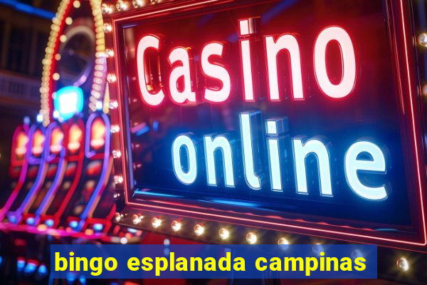 bingo esplanada campinas