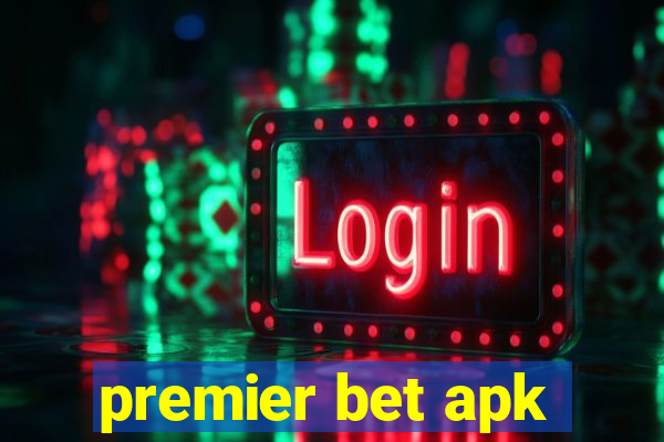 premier bet apk