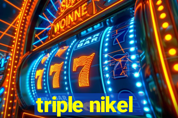 triple nikel