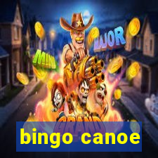 bingo canoe