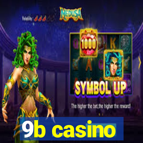 9b casino