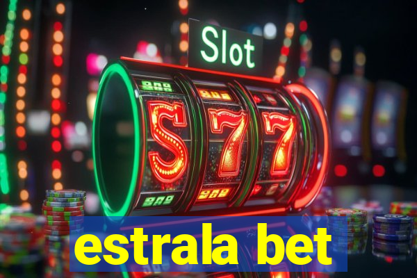 estrala bet