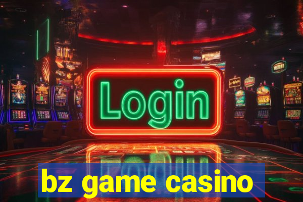 bz game casino