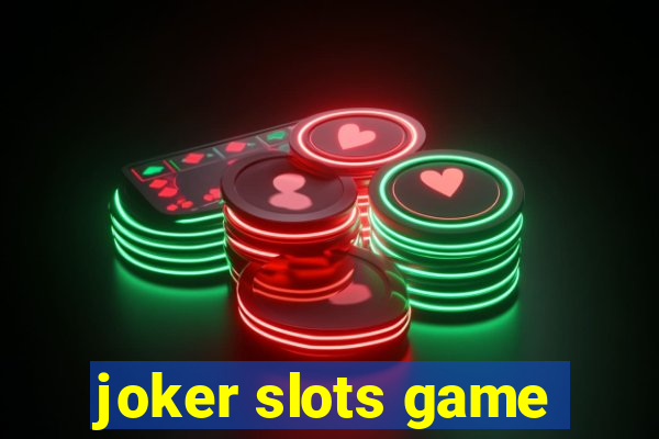 joker slots game