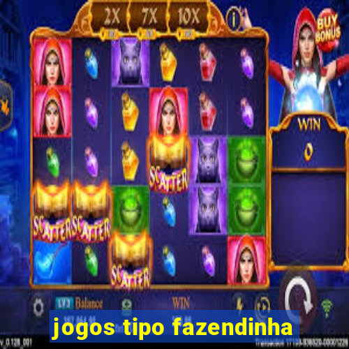 jogos tipo fazendinha