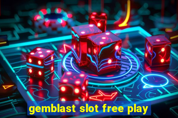 gemblast slot free play