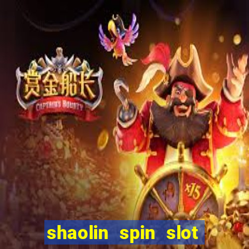 shaolin spin slot free play