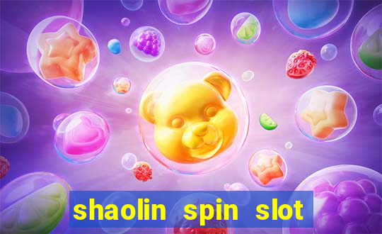 shaolin spin slot free play