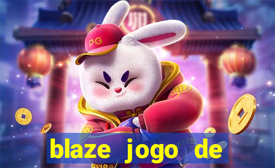 blaze jogo de apostas online