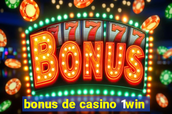 bonus de casino 1win