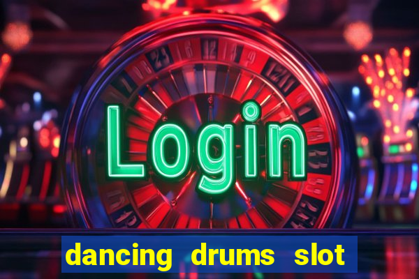 dancing drums slot machine free download