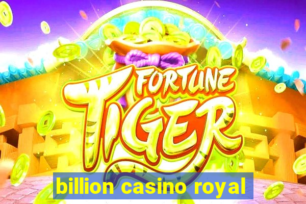 billion casino royal