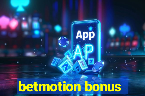 betmotion bonus