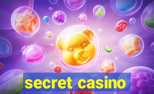 secret casino