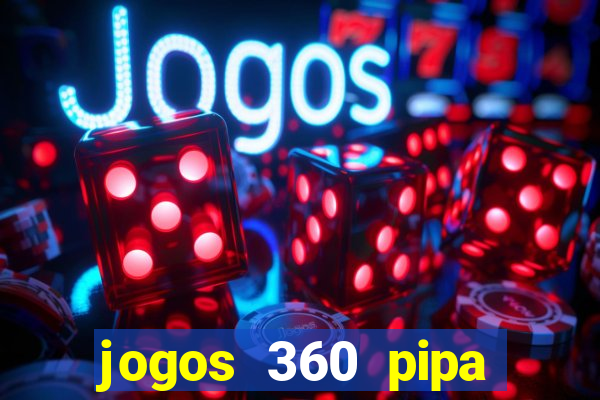 jogos 360 pipa combate 3d