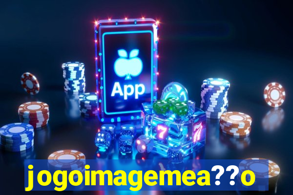 jogoimagemea??o