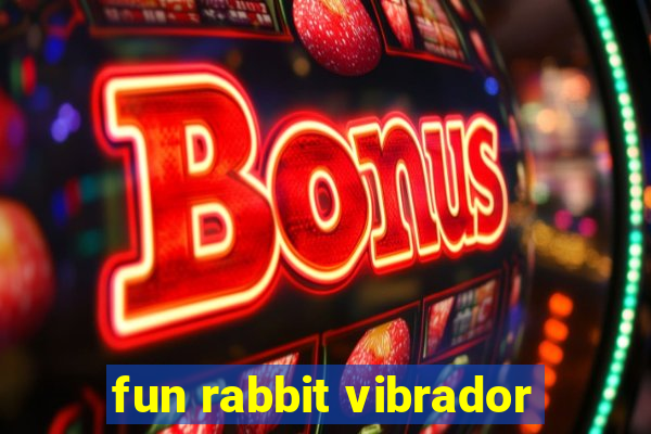 fun rabbit vibrador