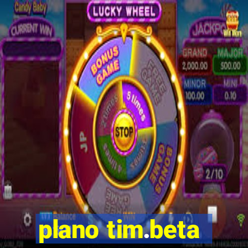 plano tim.beta