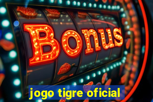 jogo tigre oficial