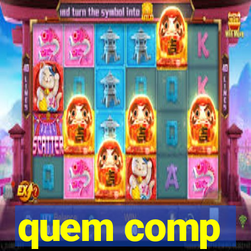 quem comp