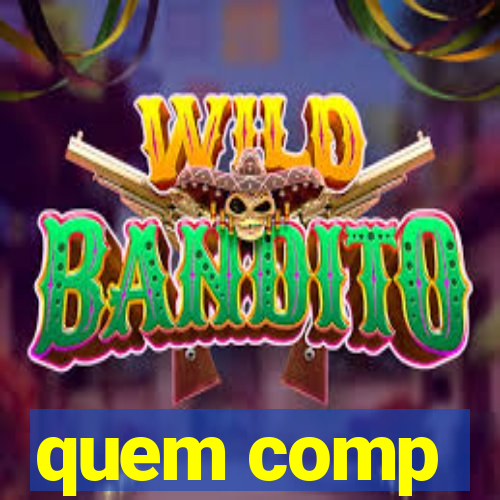 quem comp