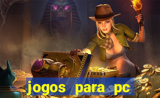 jogos para pc download grátis completo offline